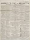 Ashton Reporter Saturday 09 June 1855 Page 1
