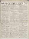 Ashton Reporter Saturday 16 June 1855 Page 1