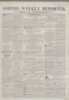 Ashton Reporter Saturday 25 August 1855 Page 1
