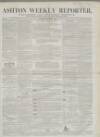 Ashton Reporter Saturday 01 September 1855 Page 1