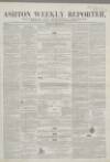 Ashton Reporter Saturday 20 October 1855 Page 1