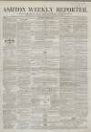 Ashton Reporter Saturday 27 October 1855 Page 1