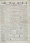 Ashton Reporter Saturday 17 November 1855 Page 1