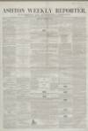 Ashton Reporter Saturday 24 November 1855 Page 1