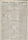 Ashton Reporter Saturday 08 December 1855 Page 1