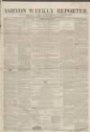 Ashton Reporter Saturday 12 January 1856 Page 1