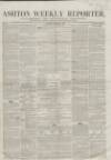 Ashton Reporter Saturday 09 February 1856 Page 1