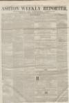 Ashton Reporter Saturday 26 April 1856 Page 1