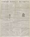 Ashton Reporter Saturday 15 November 1856 Page 1