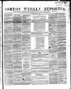 Ashton Reporter Saturday 04 April 1857 Page 1
