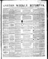 Ashton Reporter Saturday 30 May 1857 Page 1