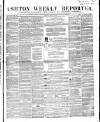 Ashton Reporter Saturday 13 June 1857 Page 1