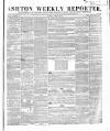 Ashton Reporter Saturday 24 October 1857 Page 1