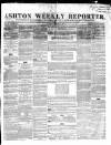 Ashton Reporter Saturday 07 November 1857 Page 1