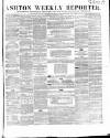 Ashton Reporter Saturday 12 December 1857 Page 1