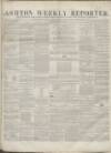 Ashton Reporter Saturday 23 January 1858 Page 1