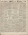 Ashton Reporter Saturday 30 January 1858 Page 1