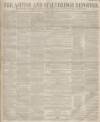 Ashton Reporter Saturday 24 April 1858 Page 1