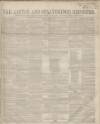 Ashton Reporter Saturday 01 May 1858 Page 1