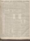 Ashton Reporter Saturday 15 May 1858 Page 1