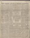 Ashton Reporter Saturday 25 February 1860 Page 1