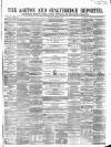 Ashton Reporter Saturday 12 October 1861 Page 1
