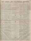 Ashton Reporter Saturday 04 January 1862 Page 1