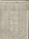 Ashton Reporter Saturday 01 August 1863 Page 1