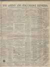 Ashton Reporter Saturday 21 May 1864 Page 1
