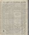 Ashton Reporter Saturday 28 May 1864 Page 1
