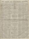 Ashton Reporter Saturday 30 July 1864 Page 1