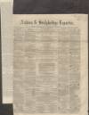 Ashton Reporter Saturday 29 October 1864 Page 1