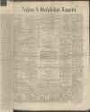 Ashton Reporter Saturday 26 November 1864 Page 1