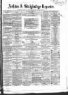 Ashton Reporter Saturday 28 January 1865 Page 1
