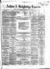 Ashton Reporter Saturday 04 February 1865 Page 1