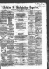 Ashton Reporter Saturday 07 October 1865 Page 1