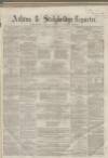 Ashton Reporter Saturday 06 January 1866 Page 1