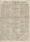 Ashton Reporter Saturday 24 February 1866 Page 1