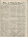 Ashton Reporter Saturday 17 March 1866 Page 1