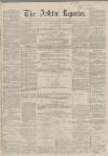 Ashton Reporter Saturday 19 January 1867 Page 1