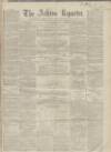Ashton Reporter Saturday 16 February 1867 Page 1