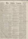 Ashton Reporter Saturday 08 February 1868 Page 1