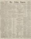 Ashton Reporter Saturday 09 January 1869 Page 1
