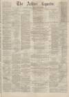 Ashton Reporter Saturday 15 January 1870 Page 1
