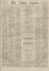 Ashton Reporter Saturday 26 March 1870 Page 1