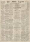 Ashton Reporter Saturday 11 June 1870 Page 1