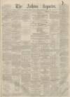 Ashton Reporter Saturday 05 November 1870 Page 1