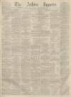 Ashton Reporter Saturday 26 November 1870 Page 1