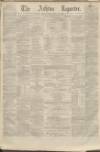 Ashton Reporter Saturday 10 December 1870 Page 1