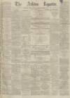 Ashton Reporter Saturday 25 February 1871 Page 1